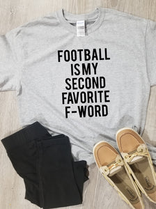 Football Is My Second Favorite F-Word T-Shirt